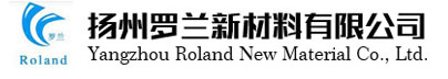 YANGZHOU ROLAND NEW MATERIALS CO. ,LTD